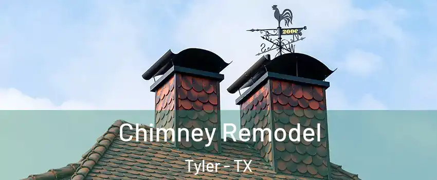  Chimney Remodel Tyler - TX
