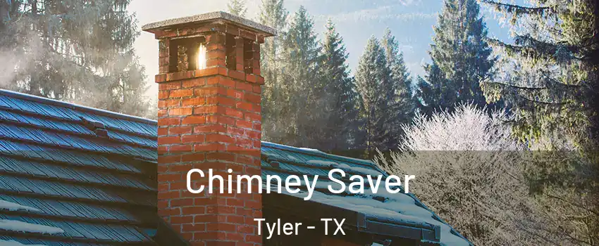  Chimney Saver Tyler - TX