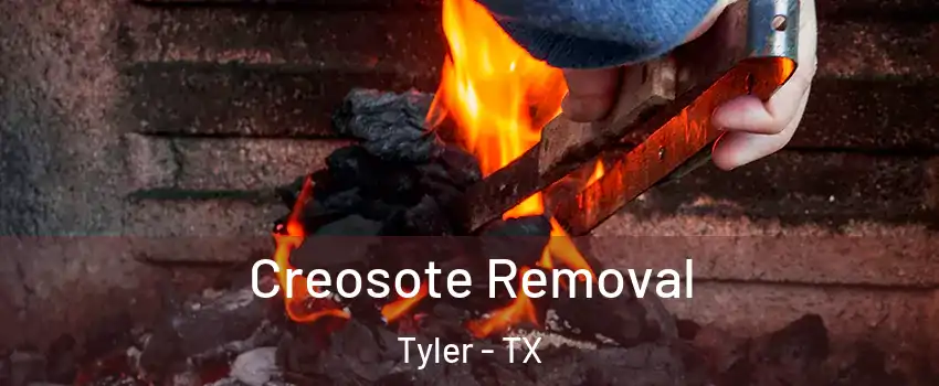  Creosote Removal Tyler - TX