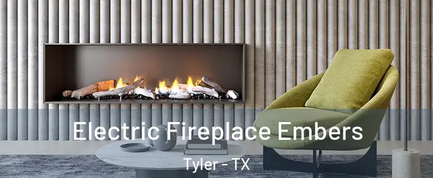  Electric Fireplace Embers Tyler - TX