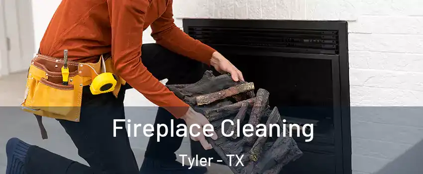  Fireplace Cleaning Tyler - TX