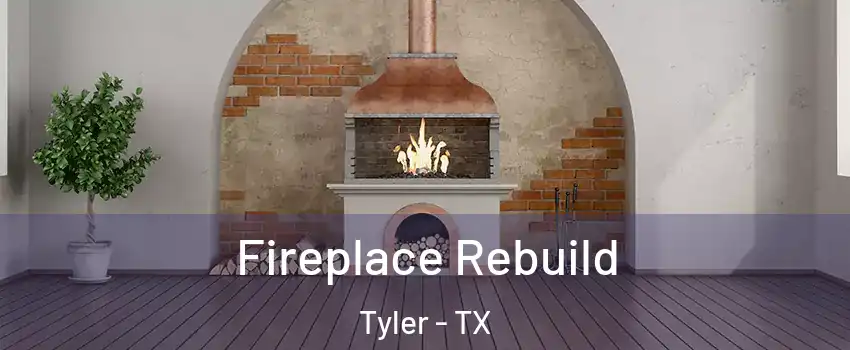  Fireplace Rebuild Tyler - TX