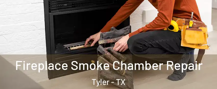  Fireplace Smoke Chamber Repair Tyler - TX