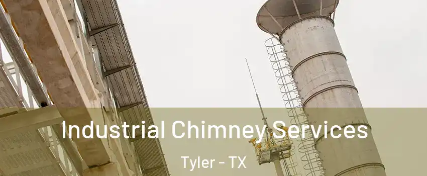  Industrial Chimney Services Tyler - TX