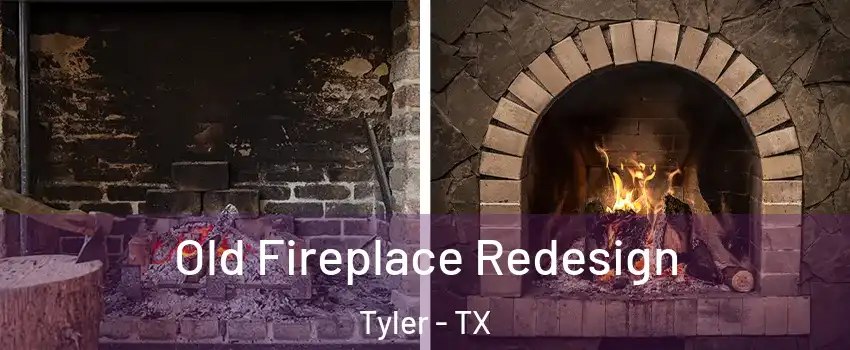  Old Fireplace Redesign Tyler - TX
