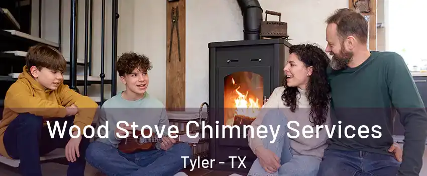  Wood Stove Chimney Services Tyler - TX